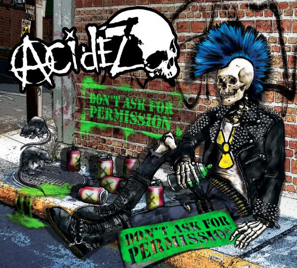 ACIDEZ - Dont ask for permission