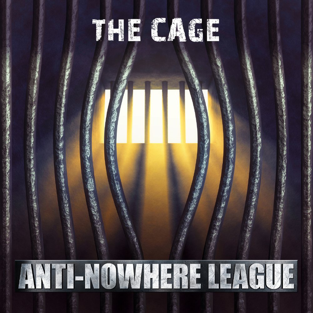 ANTI-NOWHERE LEAGUE - The cage