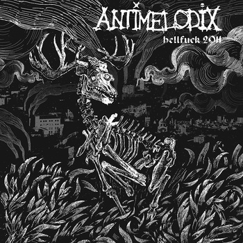 ANTIMELODIX - Hellfuck