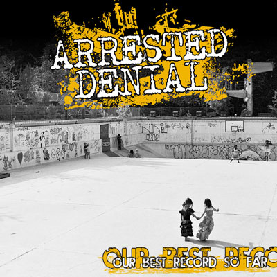ARRESTED DENIAL - Our best records so far