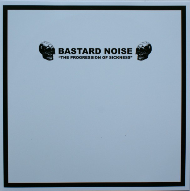 BASTARD NOISE - The progression of sickness
