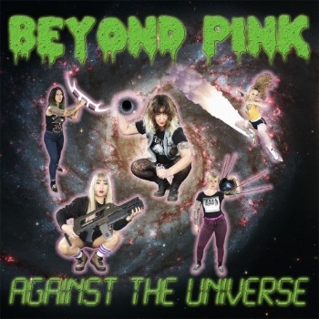 BEYOND THE PINK - Against the universe
