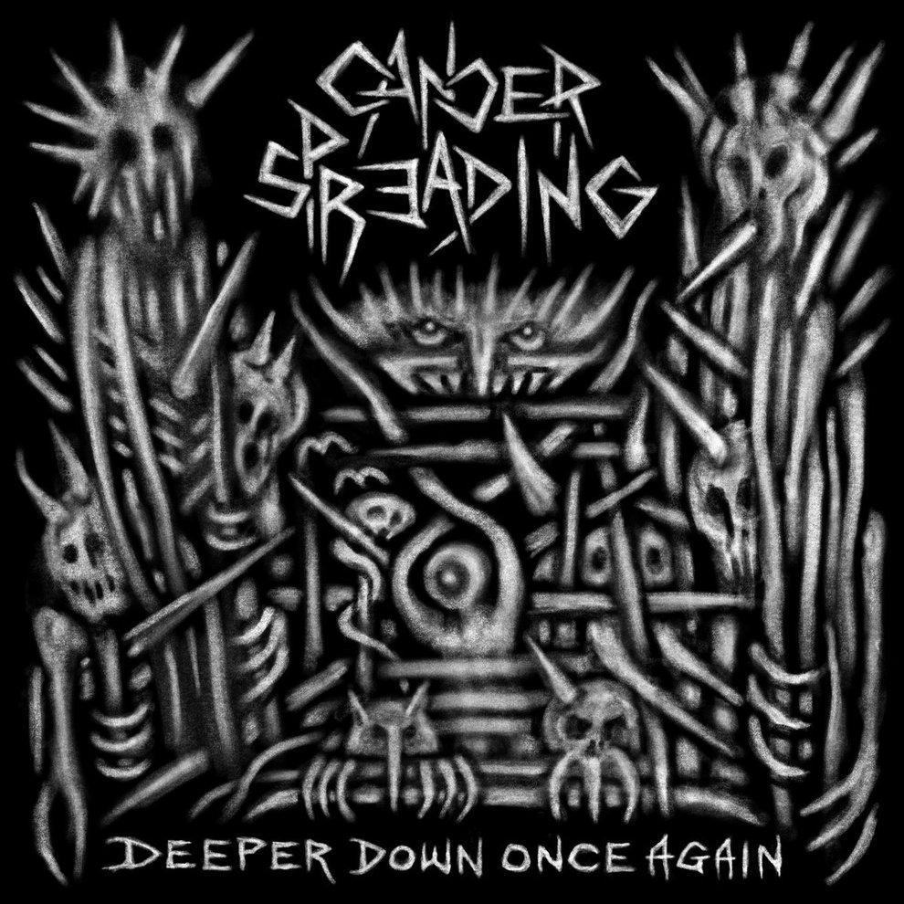CANCER SPREADING - Deeper down once again