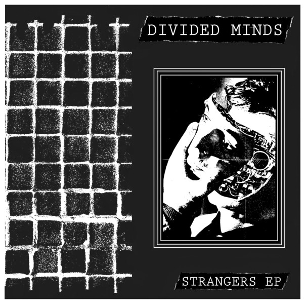 DIVIDED MINDS - Strangers