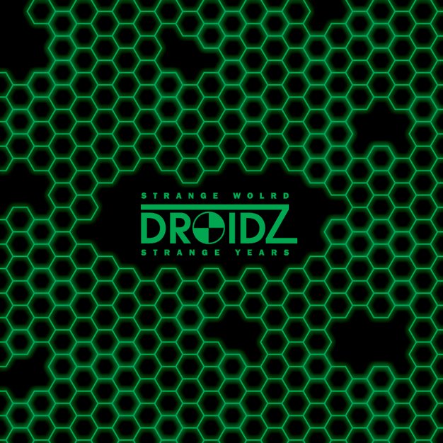 DROIDZ - Strange world strange years