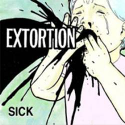 EXTORTION - Sick LP