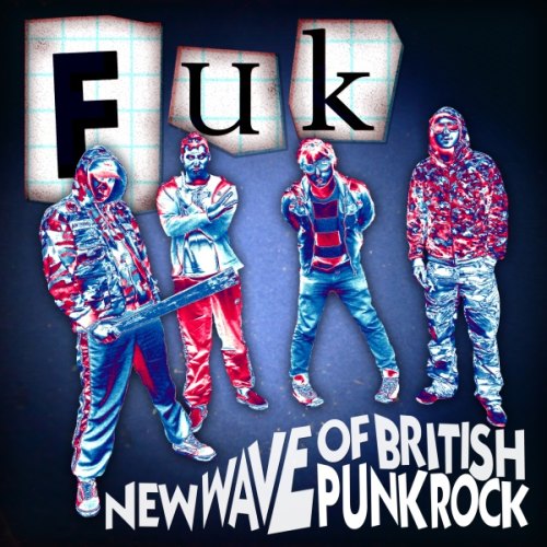 FUK - New wave of british punkrock