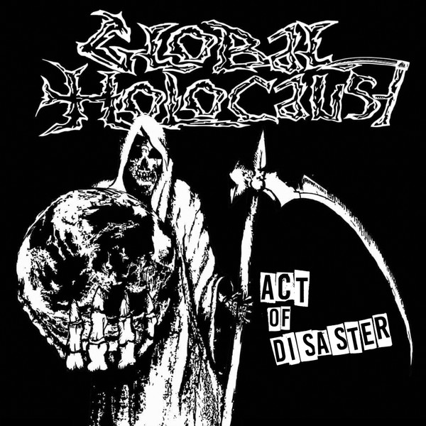 GLOBAL HOLOCAUST - Act of disaster