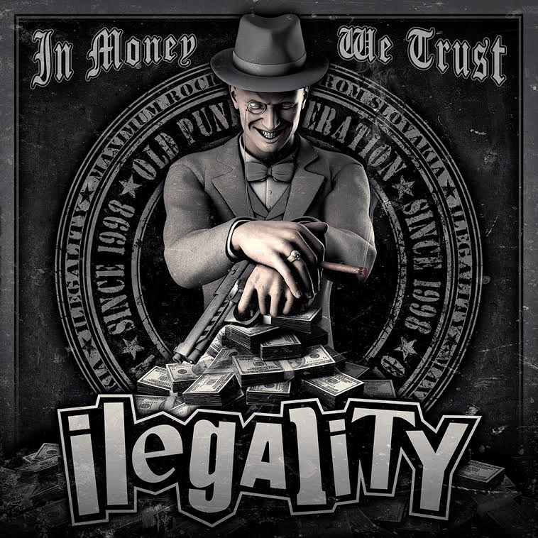 ILEGALITY - In money we trust