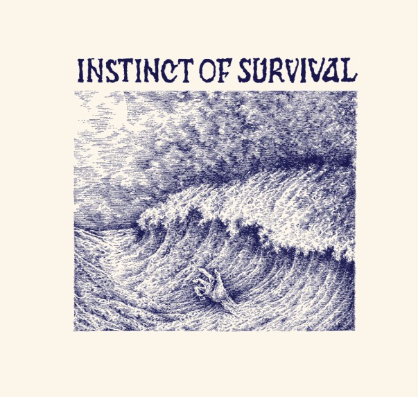 INSTINCT OF SURVIVAL - Call of the blue distance