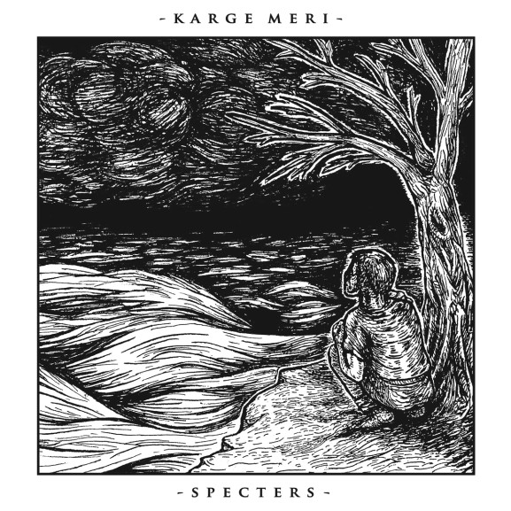 KARGE MERI - Specters