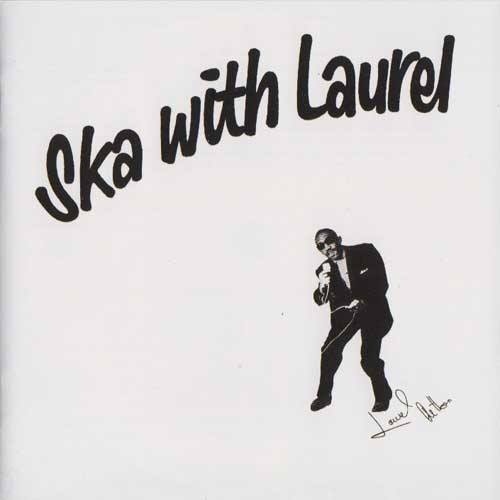LAUREL AITKEN - Ska with Laurel
