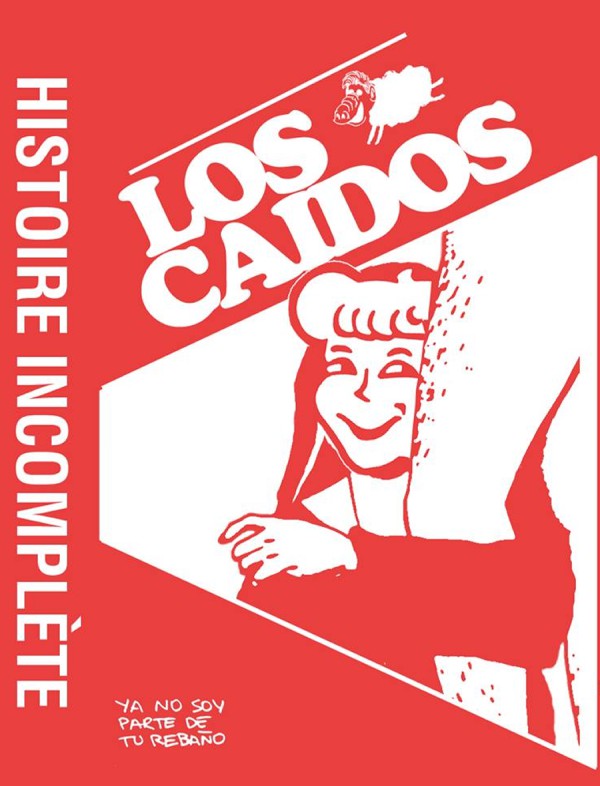 LOS CAIDOS - Historie incomplete