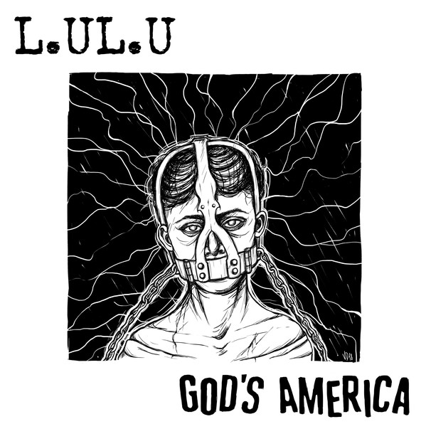 L.UL.U. / GOD´S AMERICA