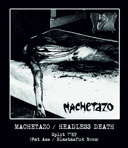 MACHETAZO / HEADLESS DEATH