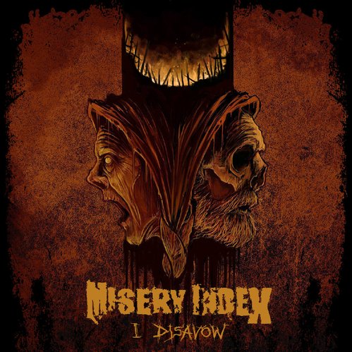 MISERY INDEX - I disavow