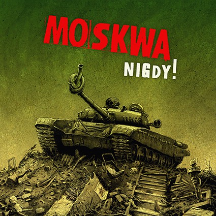 MOSKWA - Nikdy!
