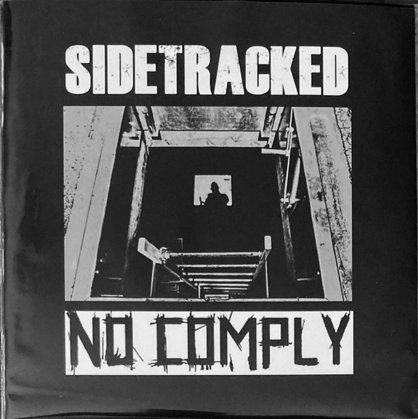 NO COMPLY / SIDETRACKED