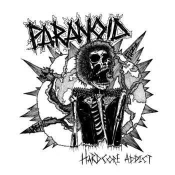 PARANOID - Hardcore addict