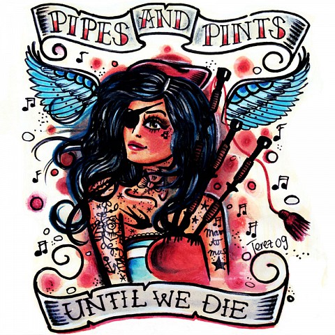 PIPES AND PINTS - Until we die CD