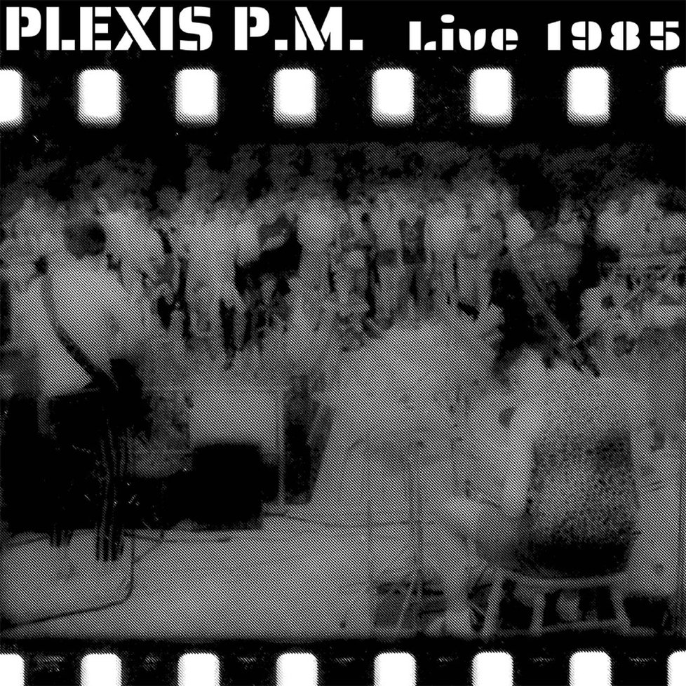 PLEXIS - Live 1985