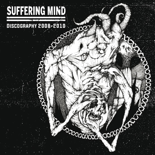 SUFFERING MIND - Discography 2008 - 2010