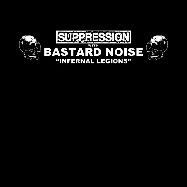 SUPRESSION with BASTARD NOISE - Infernal legions