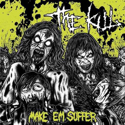 the KILL - Make em suffer