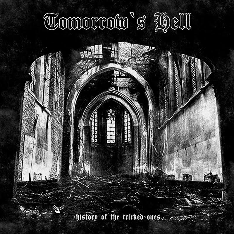 TOMORROWS HELL - History of the tricked ones
