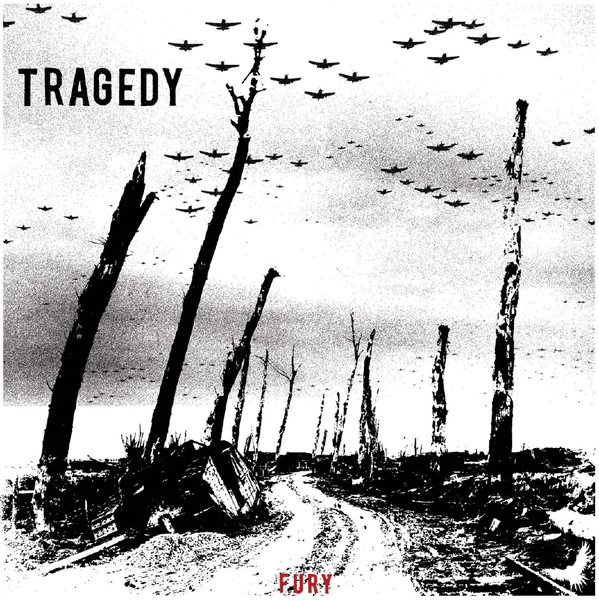 TRAGEDY - Fury