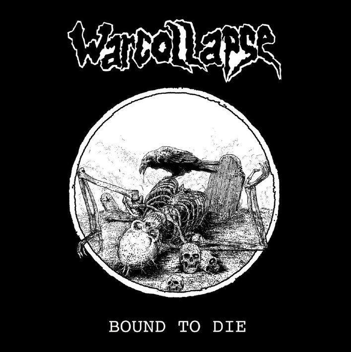 WARCOLLAPSE - Bound to die