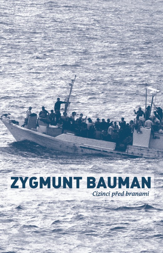 Zygmunt Bauman - Cizinci před branami