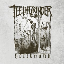 TEETHGRINDER - Hellbound