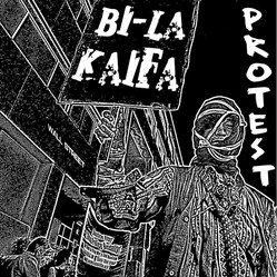 BI-LA KAIFA - Protest