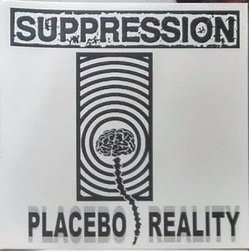 SUPPRESSION - Placebo reality