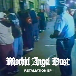 MORBID ANGEL DUST - Retaliation EP